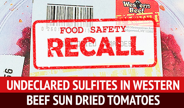 Low-Cost Supermarket Chain Recalls "Western Beef Packaged of Sun Dried Tomatoes"