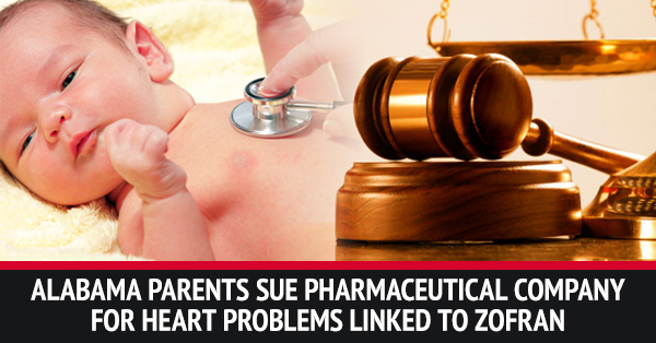 Family Files Lawsuit Against Zofran For Daughter's Cardiac Issues